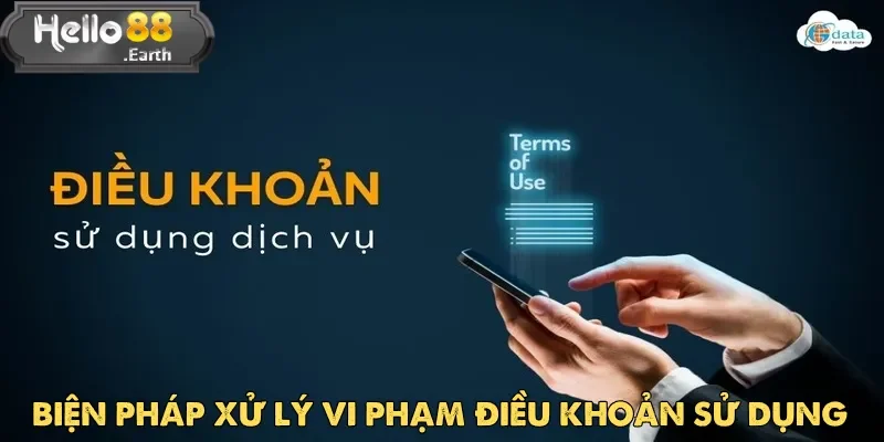 Điều khoản sử dụng Hello88 và biện pháp xử lý người chơi vi phạm