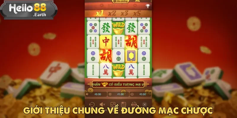 Đường Mạc Chược – Slot Game Hấp Dẫn Nhất Năm 2025 1 Đường Mạc Chược là tựa game không thể bỏ qua khi tham gia Hello88