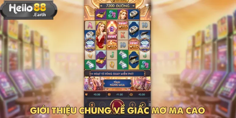 Giấc Mơ Ma Cao là trò chơi phù hợp cả trên máy tính và di động