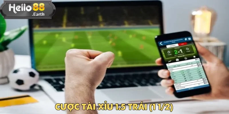 Kèo tài xỉu 1.5 thường xuất hiện trong từng hiệp đấu hoặc áp dụng cho cả trận