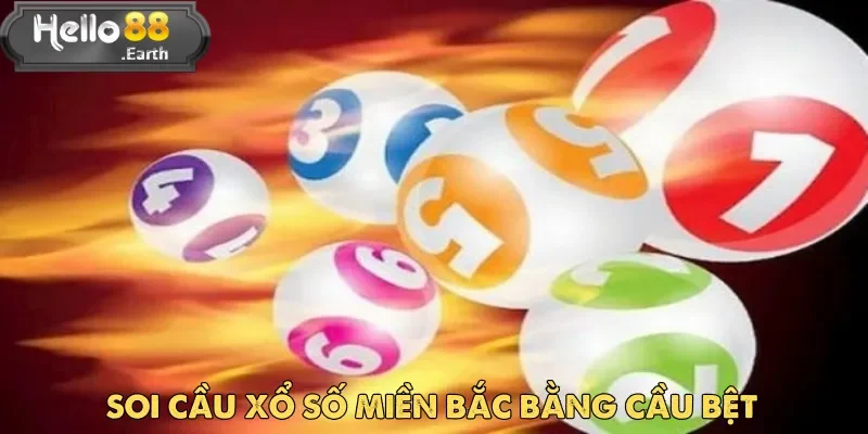 Soi cầu xổ số miền Bắc đòi hỏi nhiều kinh nghiệm và khả năng quan sát