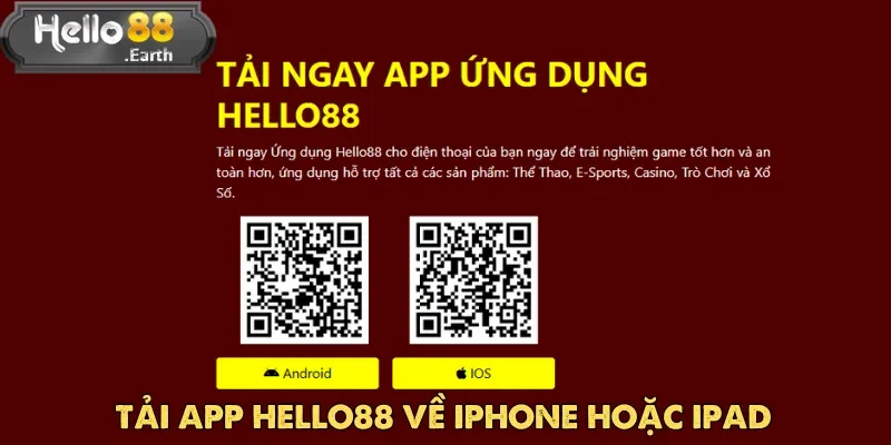 Tải app Hello88 về iPhone hoặc iPad cũng khá đơn giản cho người mới